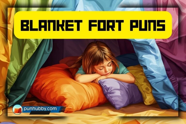 blanket fort puns