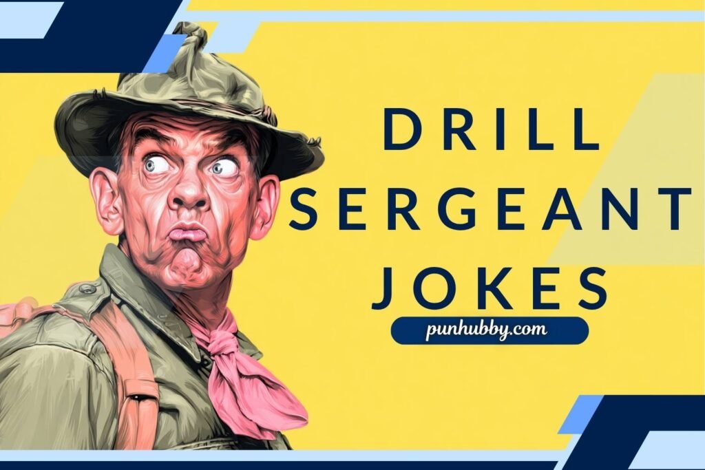 331+ Drill Sergeant Jokes That’ll March You Straight into Laughter