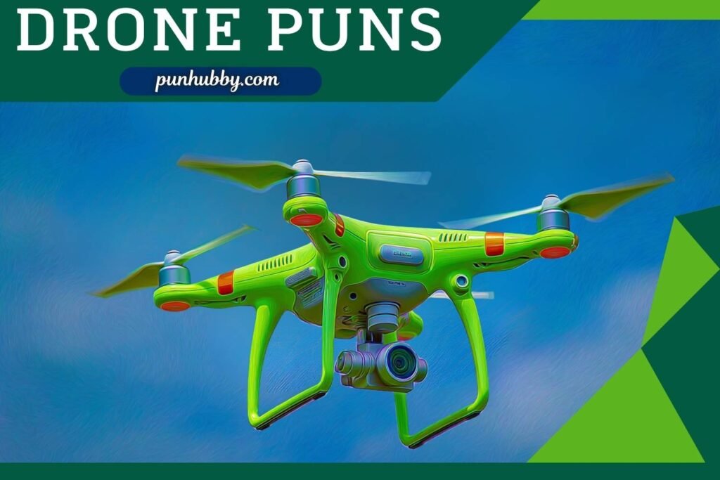 340+ Drone Puns & Jokes That’ll Lift Your Spirits to New Heights