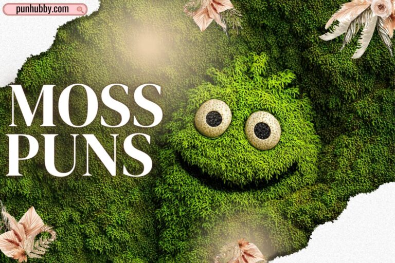 moss puns