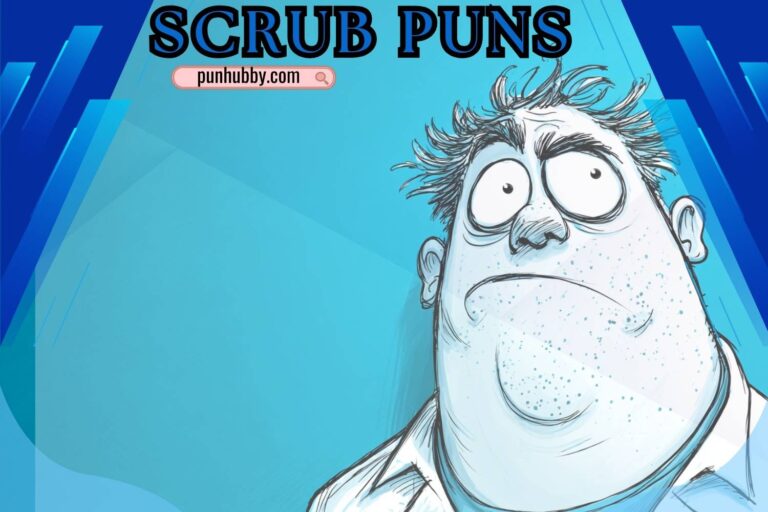 scrub puns