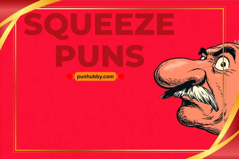 squeeze puns