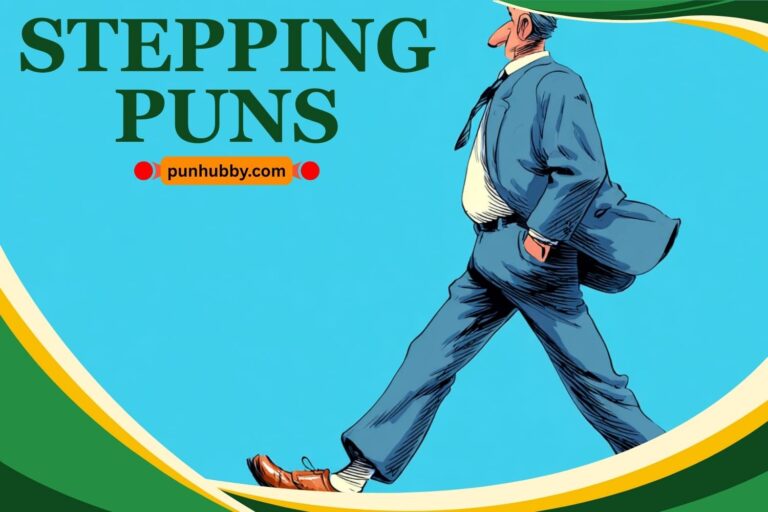 stepping puns