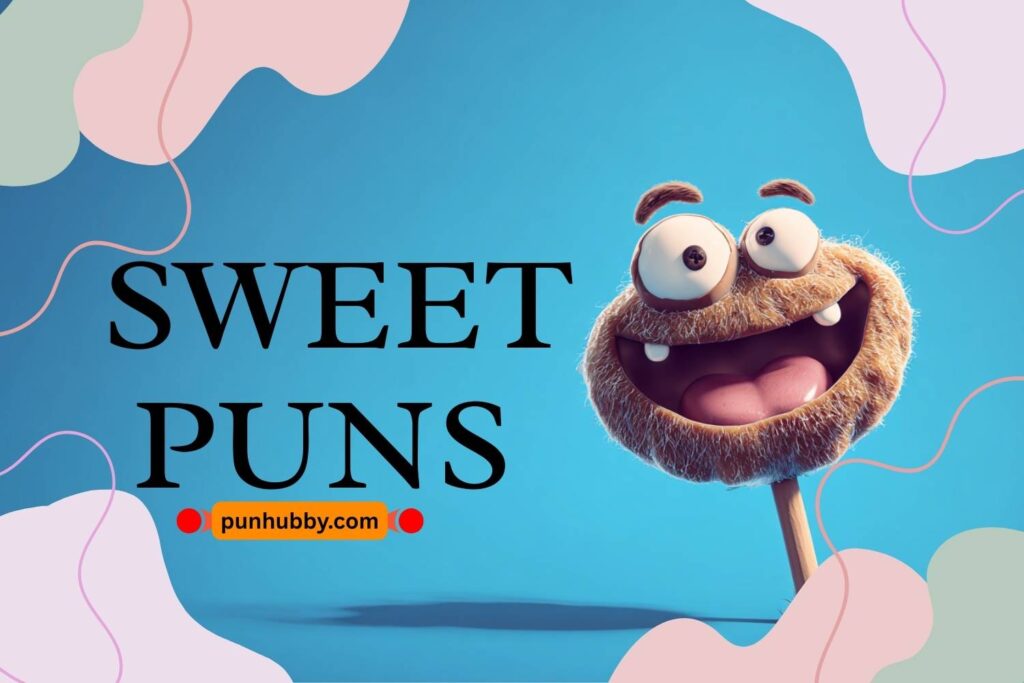 269+ Sweet Puns That’ll Make You Smile Like Frosting